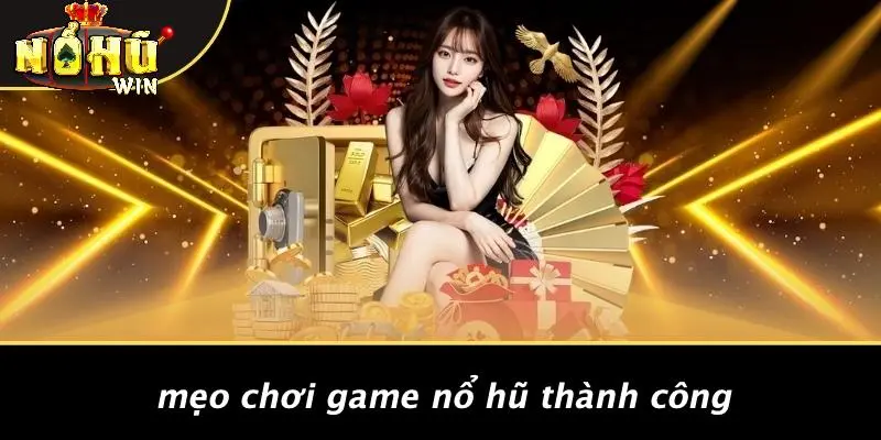 Các loại game nổ hũ 4 Các Loại Game Nổ Hũ