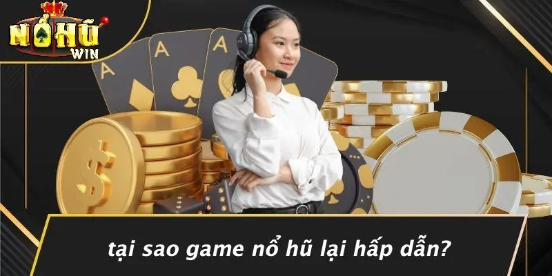 Các loại game nổ hũ 1 Các Loại Game Nổ Hũ