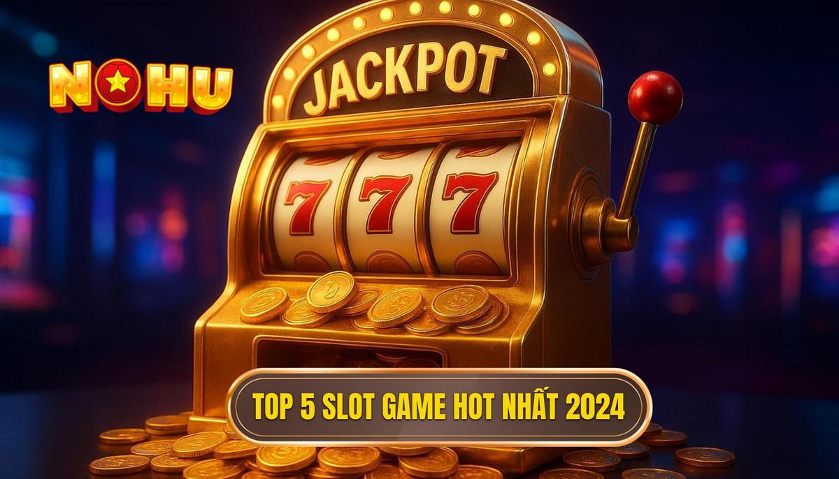 Top 5 Slot Game Đáng Chơi Nhất 2024 – Bí Quyết Tối Ưu Hóa Cơ Hội Thắng Lớn 2 Danh Sách Chi Tiết Top 5 Slot Game Hot Nhất 2024