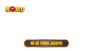 thumb - nổ hũ trúng jackpot