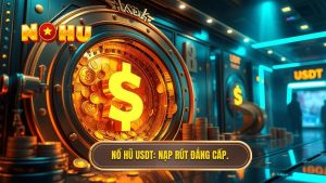 Nổ hũ hỗ trợ nạp rút USDT: Cuộc cách mạng thanh toán tại surfliberia.com