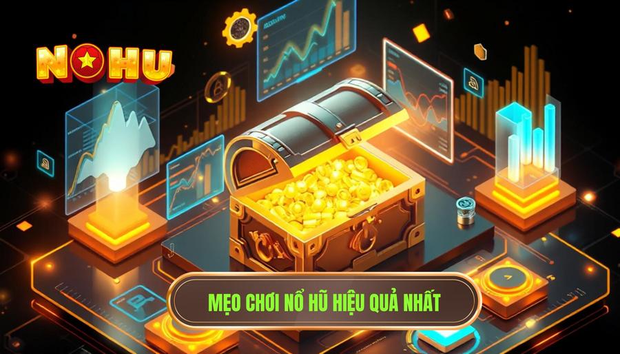 Phân tích đa chiều về mẹo chơi nổ hũ hiệu quả