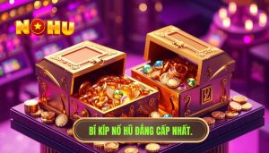 Mẹo chơi nổ hũ hiệu quả – Bí kíp quay hũ thắng lớn từ cao thủ